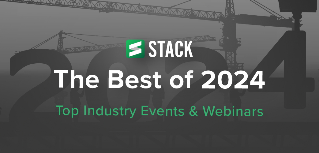 STACK’s Top Construction Industry Webinars & Events of 2024